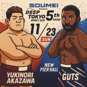 DEEP TOKYO IMPACT 2025 5th ROUND｜試合結果まとめ