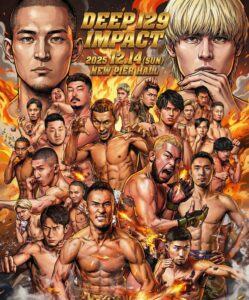 DEEP 129 IMPACT|試合結果まとめ